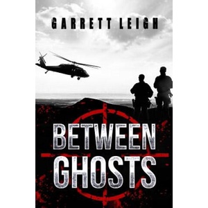 Between Ghosts | Garrett Leigh (ISBN: 9781986762076)