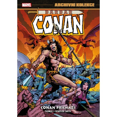Archivní kolekce Barbar Conan 1: Conan přichází - Roy Thomas