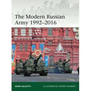 Modern Russian Army 1992-2016 | Mark Galeotti (2017)