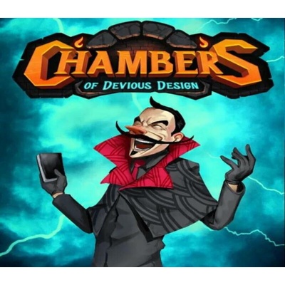 Chambers of Devious Design