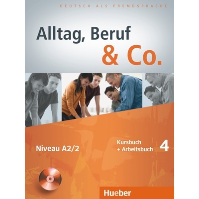 Alltag Beruf Co. 4 4. díl učebnice a prac. sešitu A2/2