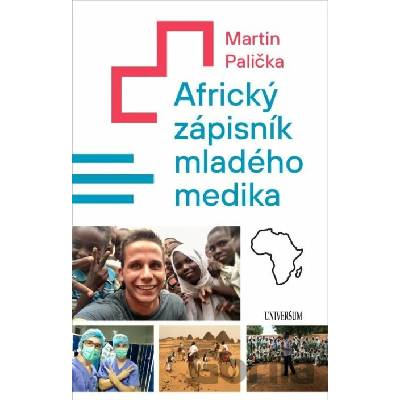 Africký zápisník mladého medika - Martin Palička