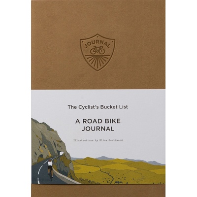 The Cyclist's Bucket List:A Road Bike Journal - Eliza Southwood, Shaz Madani