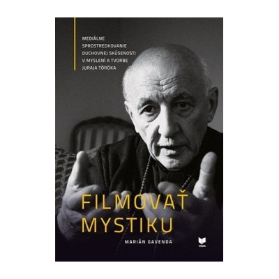 Filmovať mystiku - Marián Gavenda