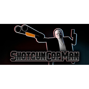 Shotgun Cop Man