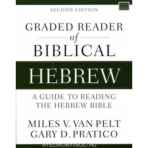 Graded Reader of Biblical Hebrew, Second Edition | Miles V. Van Pelt, Gary D. Pratico (ISBN: 9780310093350)