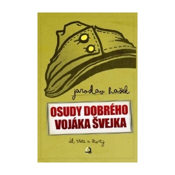 Osudy dobrého vojáka Švejka čtyřdílný komplet - Jaroslav Hašek