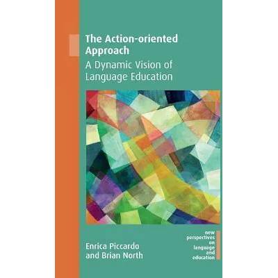 Action-oriented Approach | Enrica Piccardo, Brian North