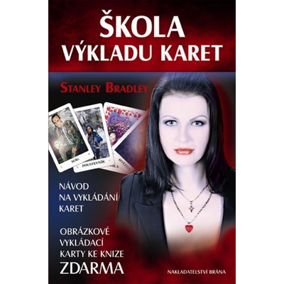 Škola výkladu karet - Stanley Bradley