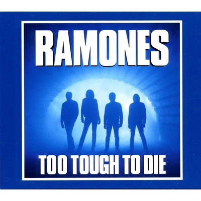 RAMONES: TOO TOUGH TO DIE CD