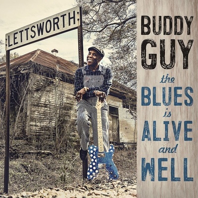 Buddy Guy - The Blues Is Alive And Well (CD) (0190758124728)