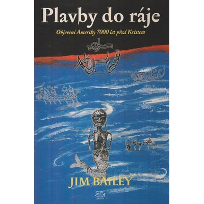 Plavby do ráje - Jim Bailey