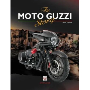Moto Guzzi Story - 3rd Edition | Ian Falloon (ISBN: 9781787111325)
