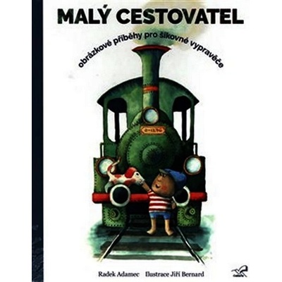 Malý cestovatel - Obrázkové příběhy pro šikovné vypravěče - ...