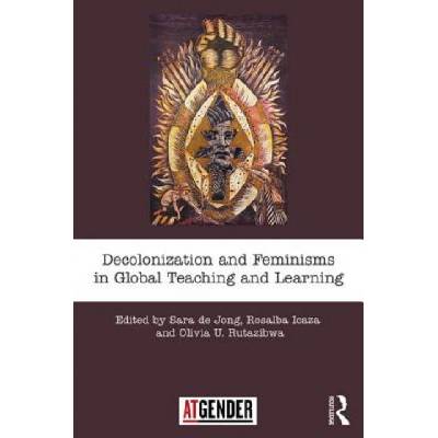 Decolonization and Feminisms in Global Teaching and Learning | ICAZA