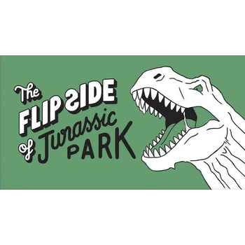 Flip Side of. . . Jurassic Park