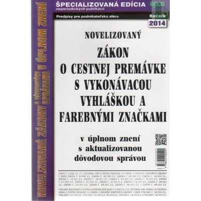 Zákon o cestnej premávke s vykonávacou vyhláškou a farebnými značkami - Kolektív