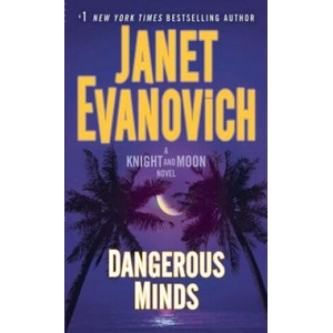 Dangerous Minds: A Knight and Moon Novel | Janet Evanovich (2018)