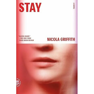 Stay - Nicola Griffith