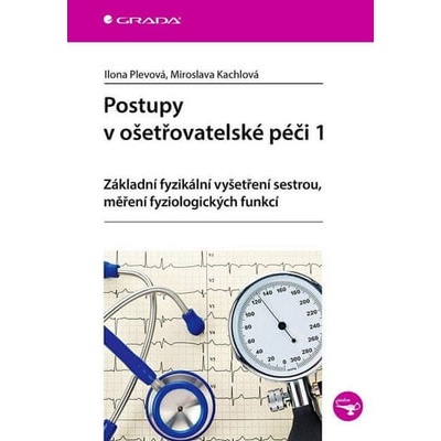 Postupy v ošetřovatelské péči 1 - Základ