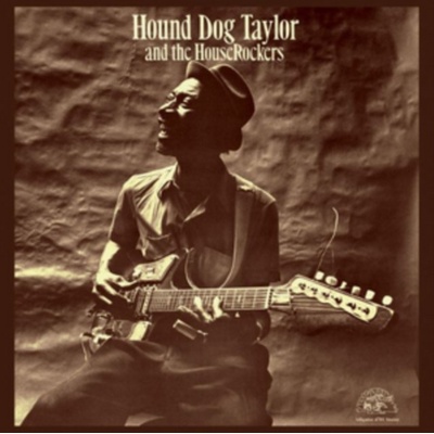 Hound Dog Taylor and the Houserockers - Hound Dog Taylor and The Houserockers LP