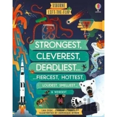 Lift-the-flap Strongest, Cleverest, Deadliest... - Darran Stobbart