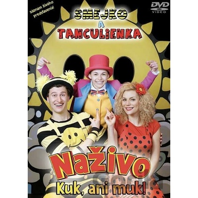 Smejko a Tanculienka Naživo Kuk ani muk! DVD