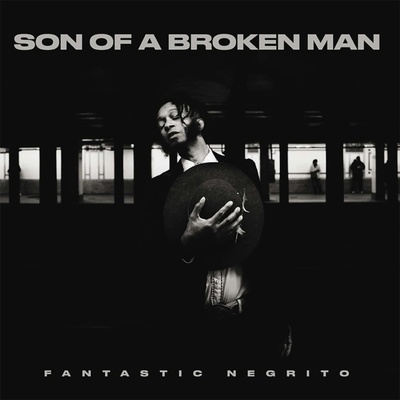 Fantastic Negrito Son of broken man 1 LP