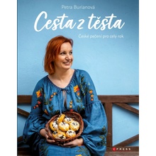 Petra Burianová: Cesta z těsta - Petra Burianová