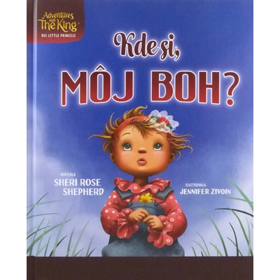 Kde si, môj Boh?