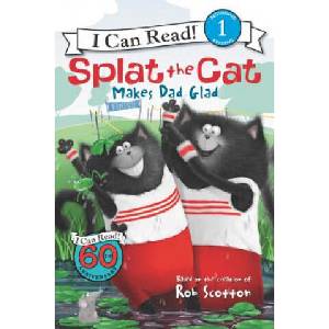 Splat the Cat Makes Dad Glad (ISBN: 9780062115973)