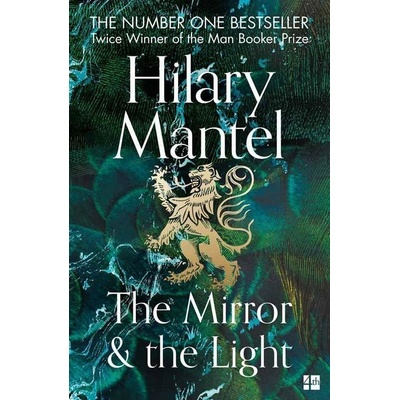 The Mirror And The Light - Hilary Mantel, Fourth Estate