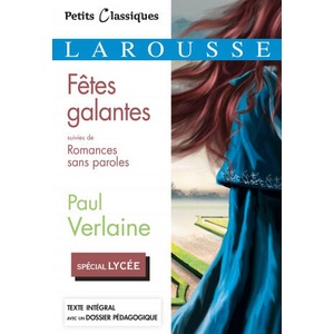 Fêtes galantes et Romances sans paroles | Paul Verlaine (ISBN: 9782035987082)