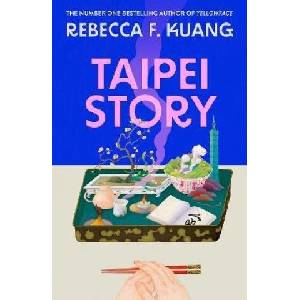 Taipei Story | Rebecca F Kuang (ISBN: 9780008841478)