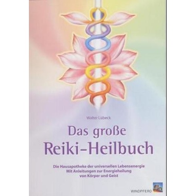 Das große Reiki-Heilbuch