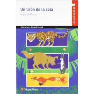 Un tirón de cola, Educación Primaria. Material auxiliar | Mary Hoffman, Frances Lincoln, Ramon Masnou i Boixeda, Francisco Anton (ISBN: 9788431659462)