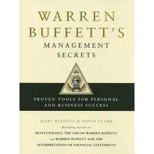 Warren Buffett's Management Secrets: Proven Tools for Personal and Business Success | Mary Buffett, David Clark (ISBN: 9781439149379)