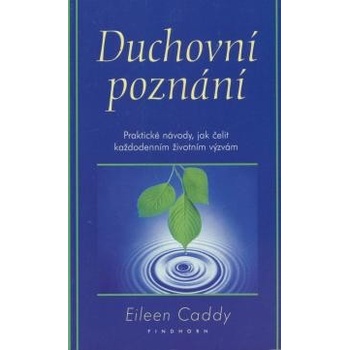 Duchovní poznání - Eileen Caddy