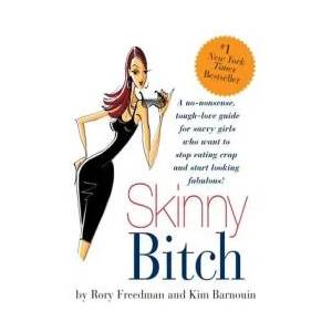 Skinny Bitch | Kim Barnouin (ISBN: 9780762424931)