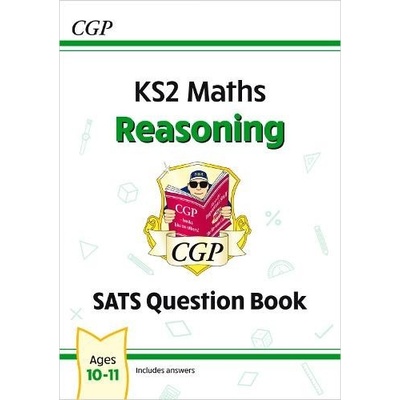 KS2 Maths SATS Question Book: Reasoning - Ages 10-11 (for the 2023 tests)