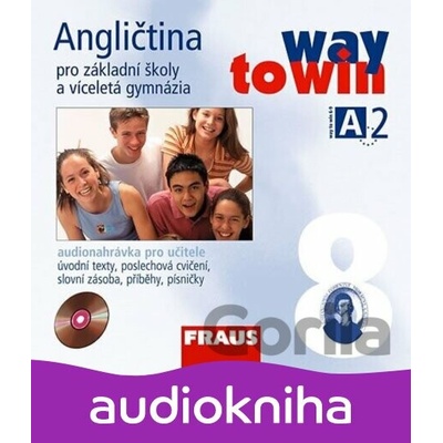 Angličtina 8 pro ZŠ a víceletá gymnázia Way to Win CD /2 ks/ pro učitele