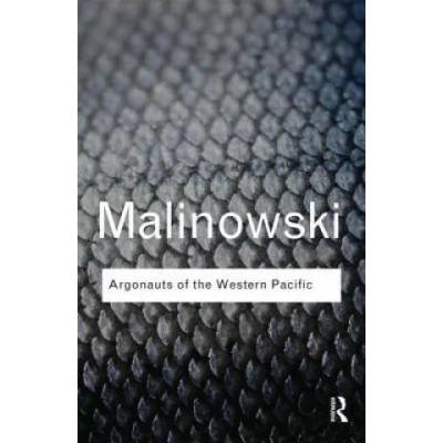 Argonauts of the Western Pacific | Bronislaw Malinowski