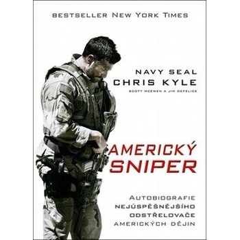 Americký sniper brož. Scott McEwen; Chris Kyle; Jim DeFelice