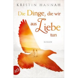 Die Dinge, die wir aus Liebe tun (ISBN: 9783746635453)