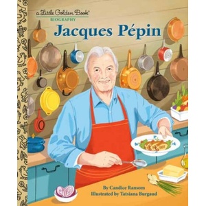 Jacques Pépin: A Little Golden Book Biography (ISBN: 9780593711651)