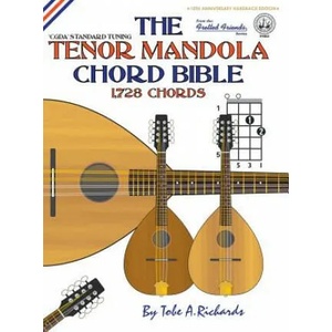 The Tenor Mandola Chord Bible: CGDA Standard Tuning 1, 728 Chords | Tobe A. Richards (ISBN: 9781906207649)