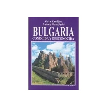 Bulgaria: conocida y desconocida