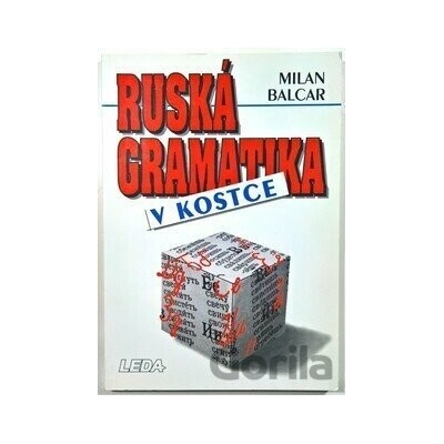 Ruská gramatika v kostce 1/E - LEDA* - Leda