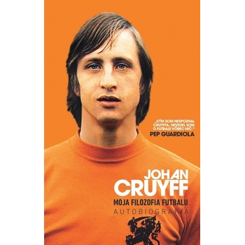 Moja filozofia futbalu - Johan Cruyff