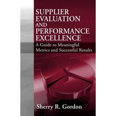 Supplier Evaluation and Performance Excellence - S. Gordon